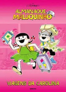 Almanaque Maluquinho - Viagens da Carolina