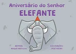 Aniversário do Senhor Elefante