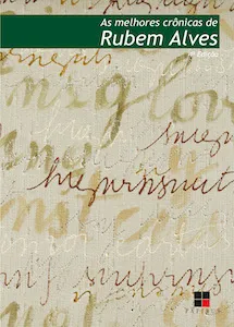 As melhoes crònicas de Rubem Alves