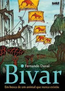 Bivar – Em busca de um animal que nunca existiu